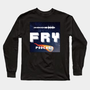 Fry Podcast 2 Long Sleeve T-Shirt